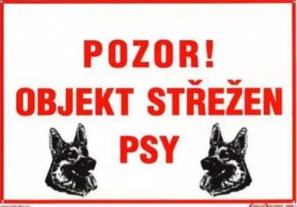 Tabulka - OBJEKT STŘEŽEN SLUŽEBNÍMI PSY ! /588966/