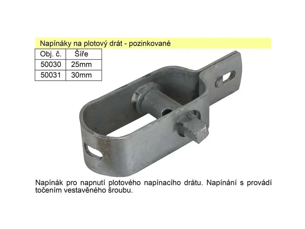 Napínák na plotový drát malý šíře 25mm pozinkovaný