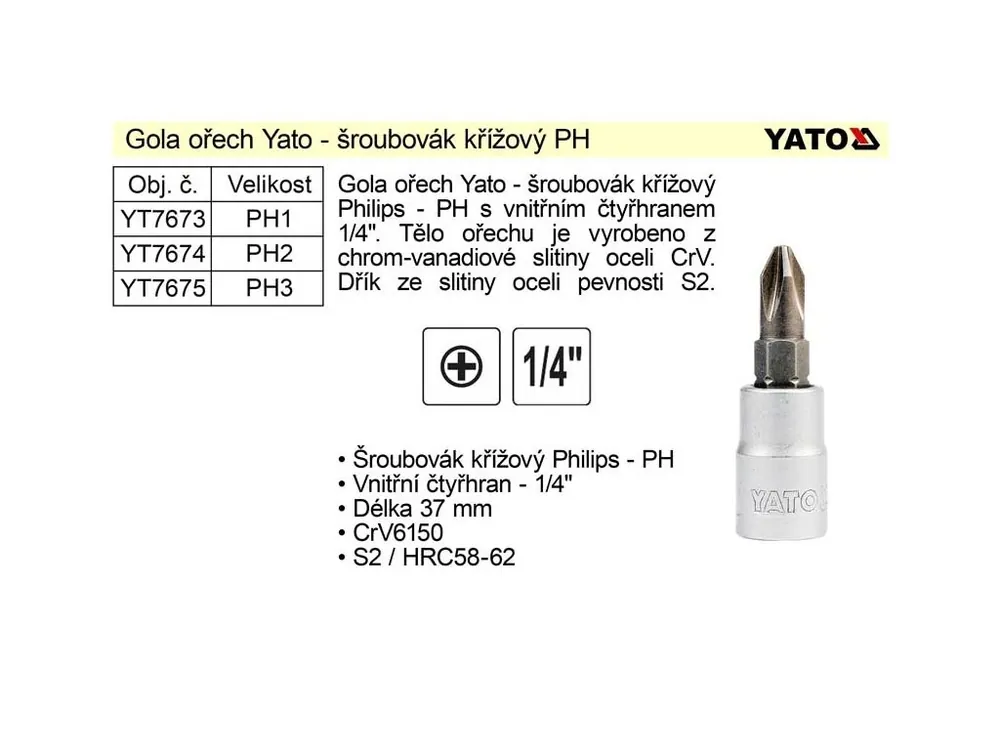 Gola ořech 1/4" šroubovák křížový PH2 YT-7674