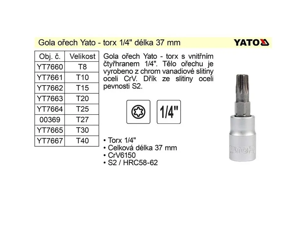Gola ořech torx 1/4" T10 YT-7661