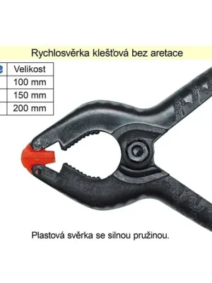 Rychlosvěrka klešťová, 200mm, bez aretace, svorka pružinová