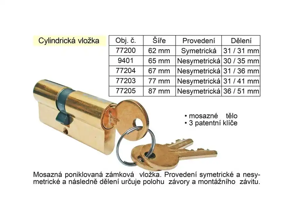 Cylindrická vložka 87 mm nesymetrická 36 / 51 mm