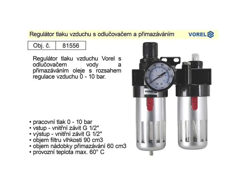 VOREL Regulátor tlaku vzduchu s odlučovačem a přimazáváním, 1/2", redukční ventil 81556