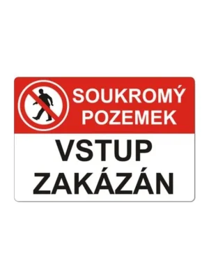 Tabulka bezpečnostní - samolepka A4 "Soukromý pozemek, vstup zakázán"