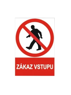 Tabulka bezpečnostní - samolepka A4 "Zákaz vstupu"